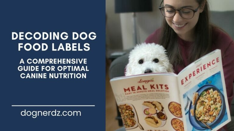 Decoding Dog Food Labels: A Comprehensive Guide for Optimal Canine Nutrition